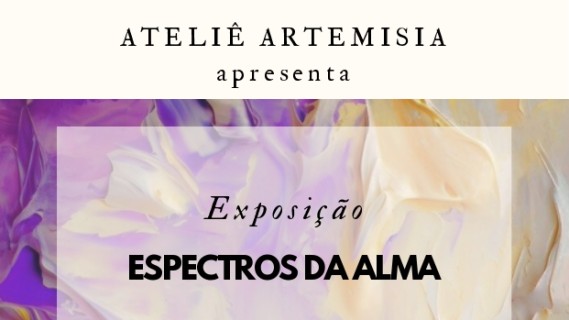 Exposição Espectros da Alma